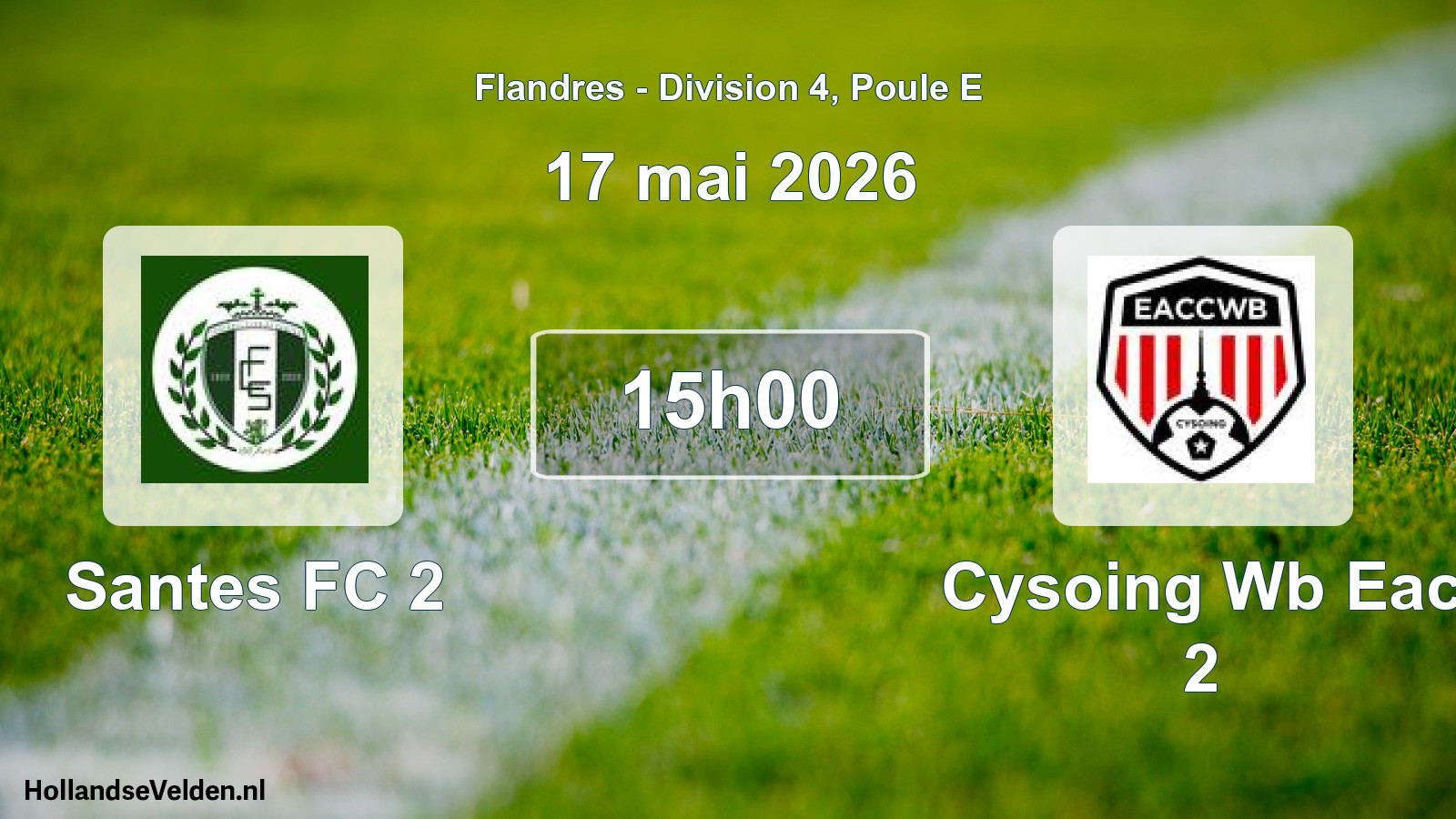 Match programmé: Santes FC 2 - Cysoing Wb Eac 2 (17 mai 2026)