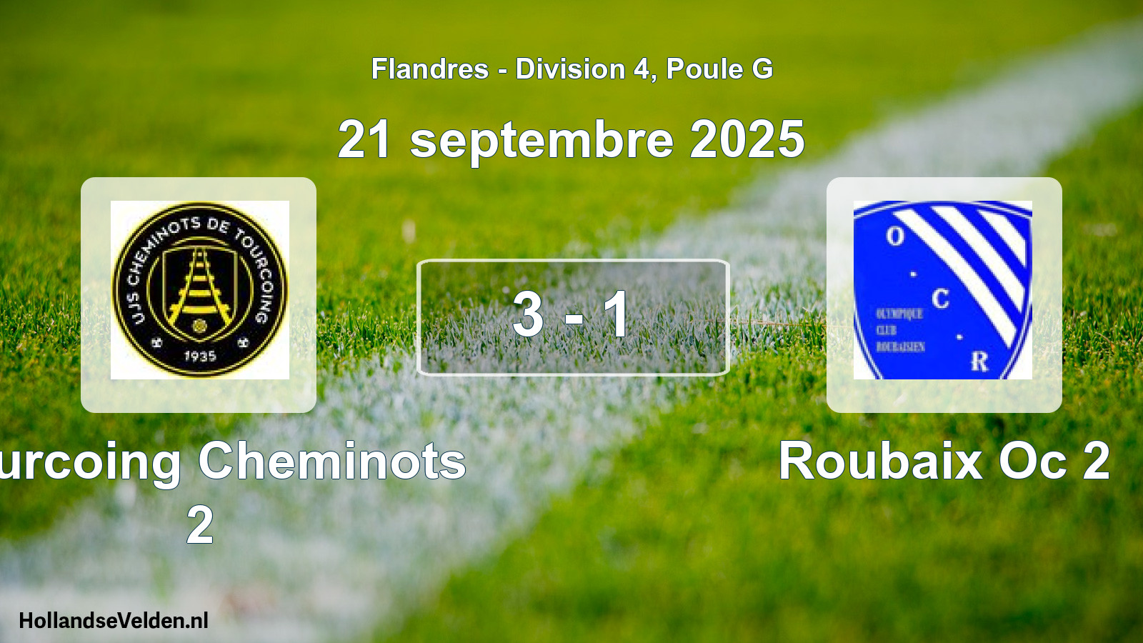 Total number of matches played: Tourcoing Cheminots 2 - Roubaix Oc 2 3 - 1 (21 September 2025)