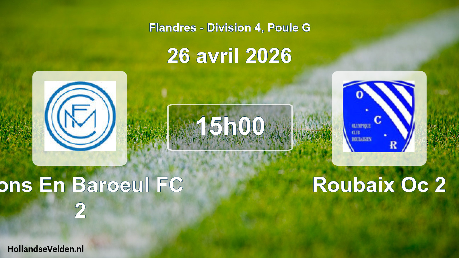 Geplande wedstrijd: Mons En Baroeul FC 2 - Roubaix Oc 2 (26 april 2026)