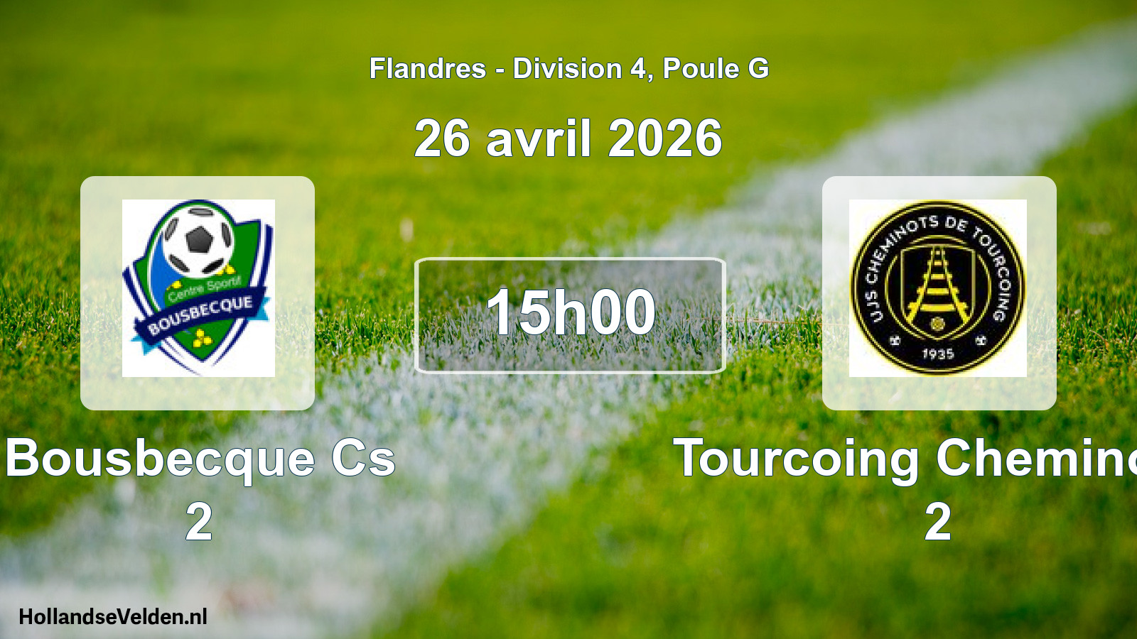 Geplande wedstrijd: Bousbecque Cs 2 - Tourcoing Cheminots 2 (26 april 2026)