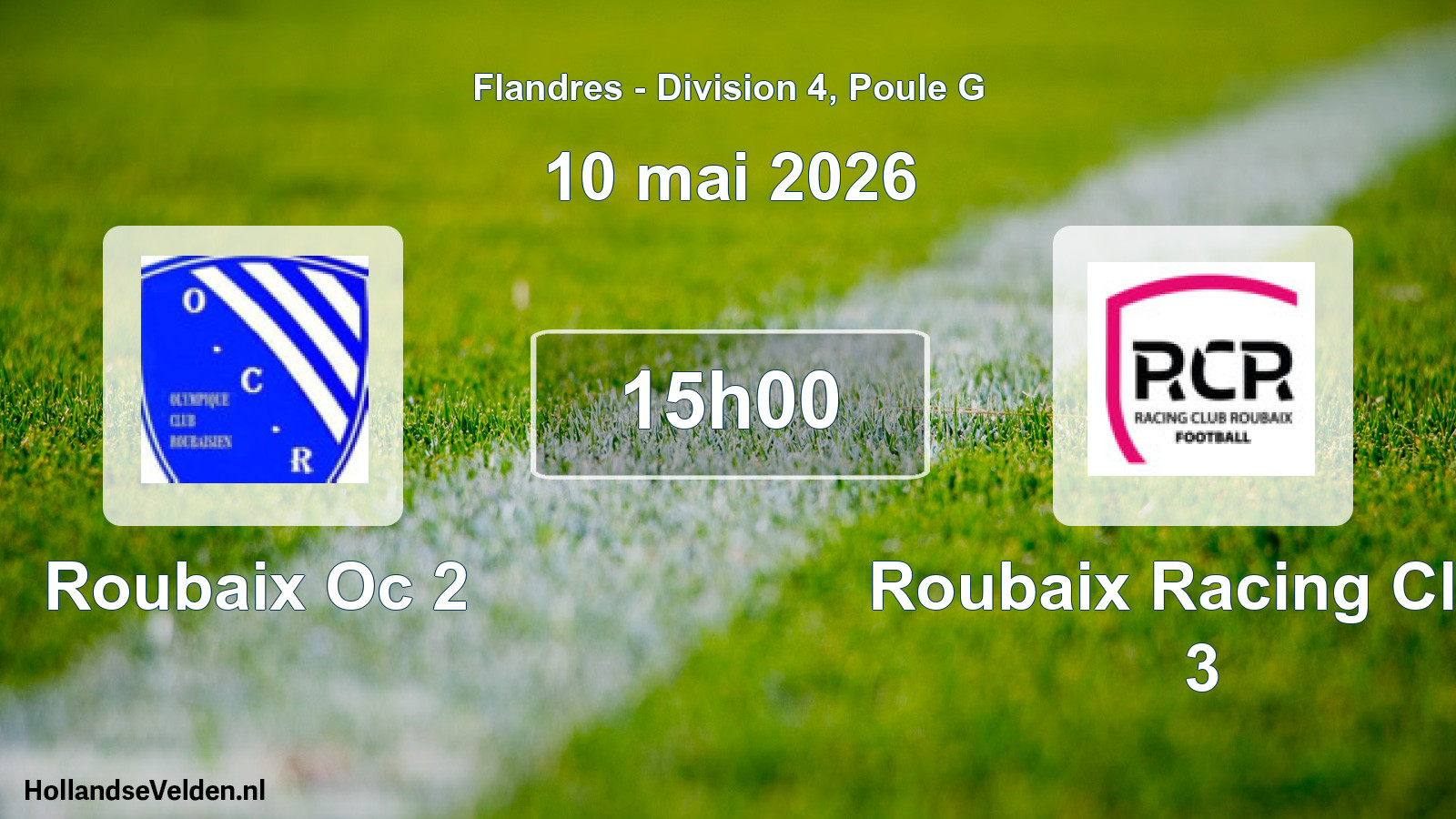 Scheduled Match: Roubaix Oc 2 - Roubaix Racing Club 3 (10 May 2026)