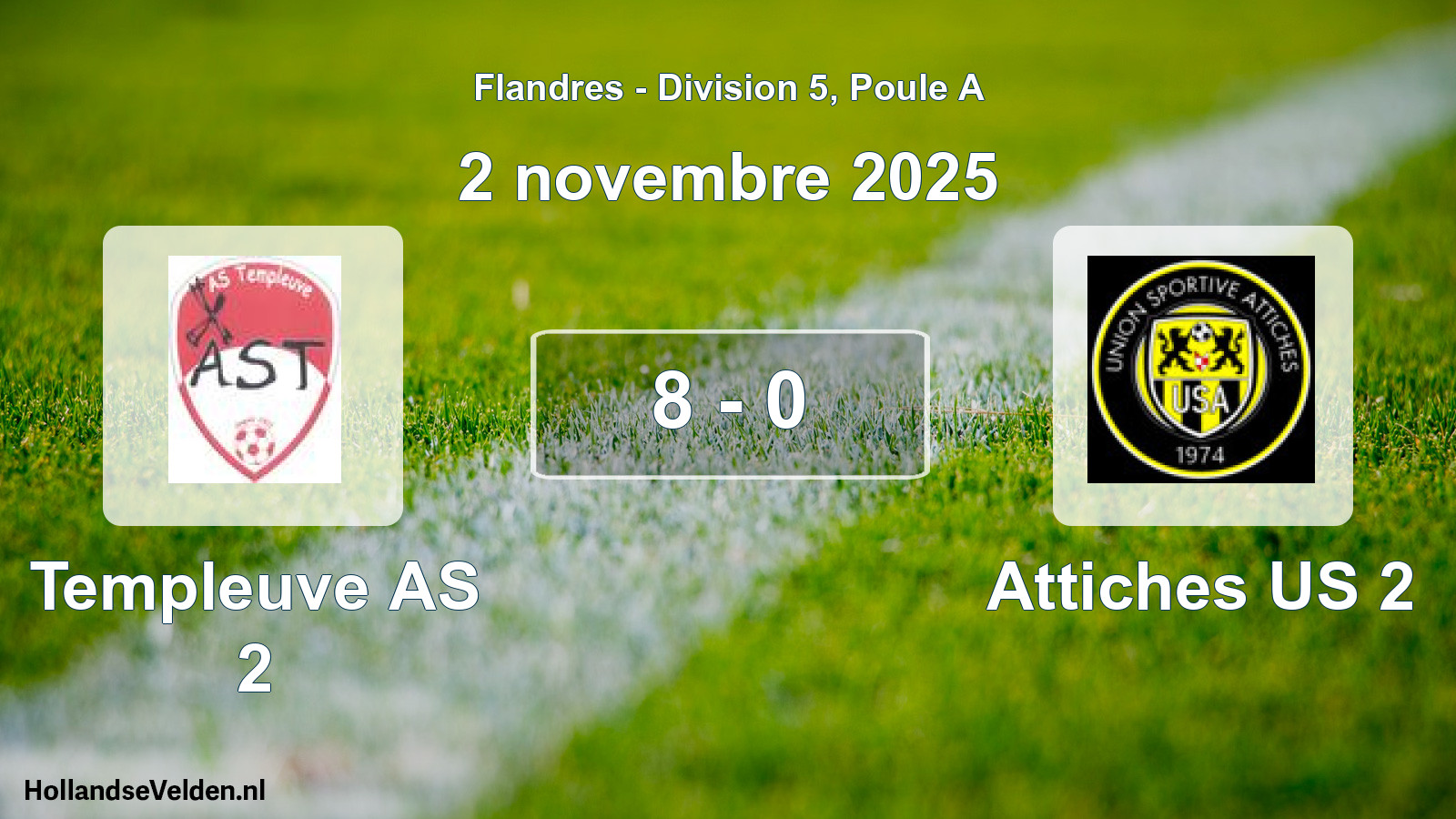 Total number of matches played: Templeuve AS 2 - Attiches US 2 8 - 0 (2 November 2025)