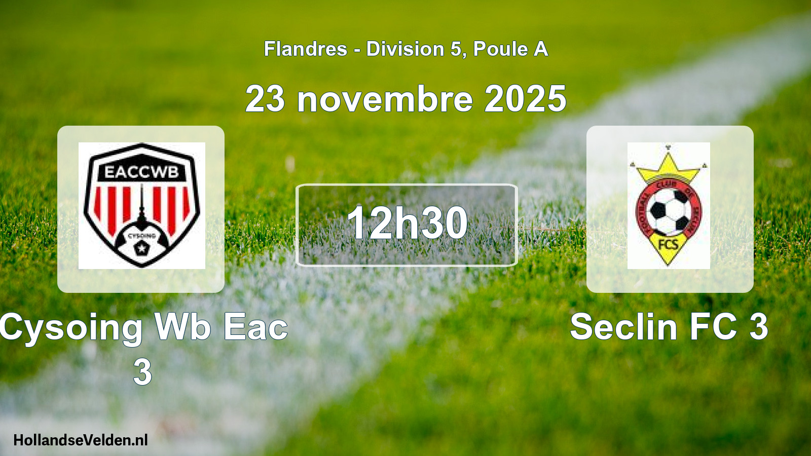 Geplande wedstrijd: Cysoing Wb Eac 3 - Seclin FC 3 (23 november 2025)