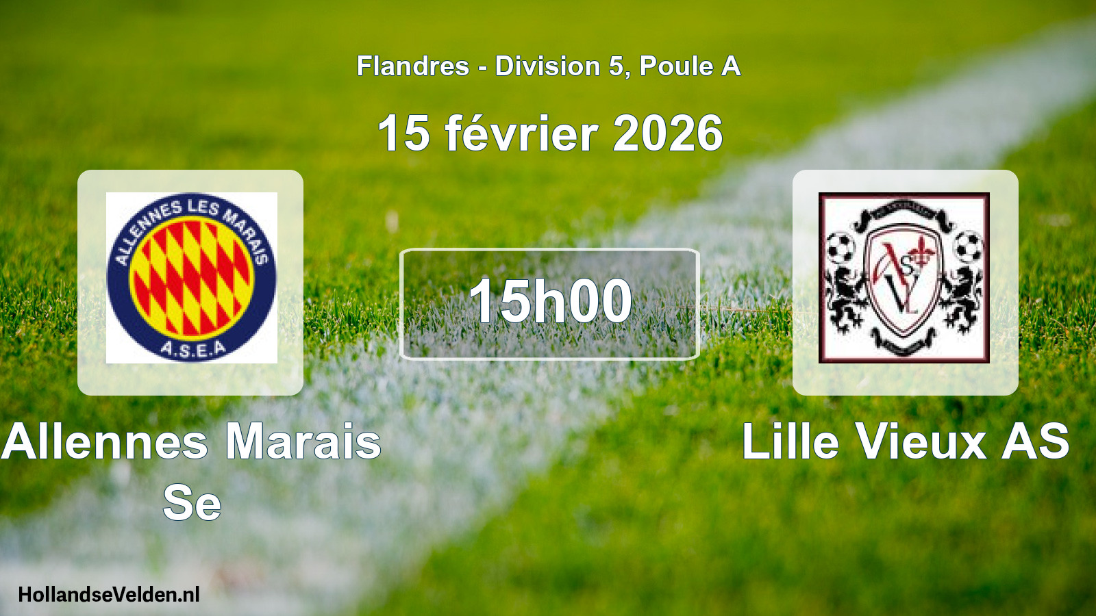 Scheduled Match: Allennes Marais Se - Lille Vieux AS (15 February 2026)