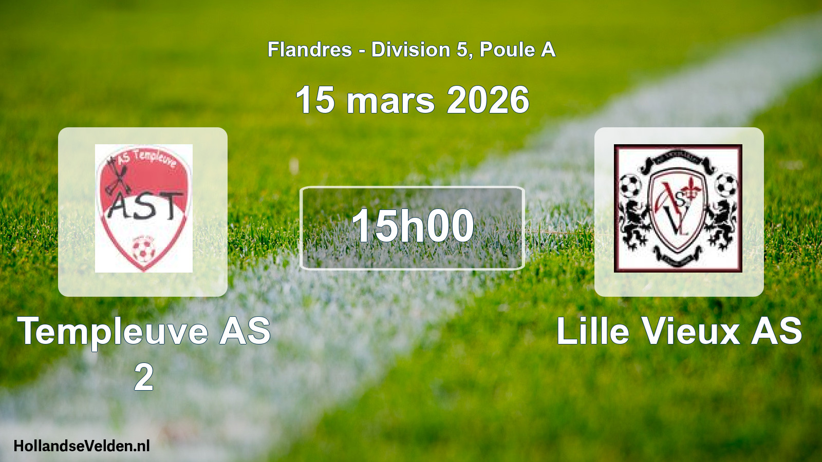Scheduled Match: Templeuve AS 2 - Lille Vieux AS (15 March 2026)