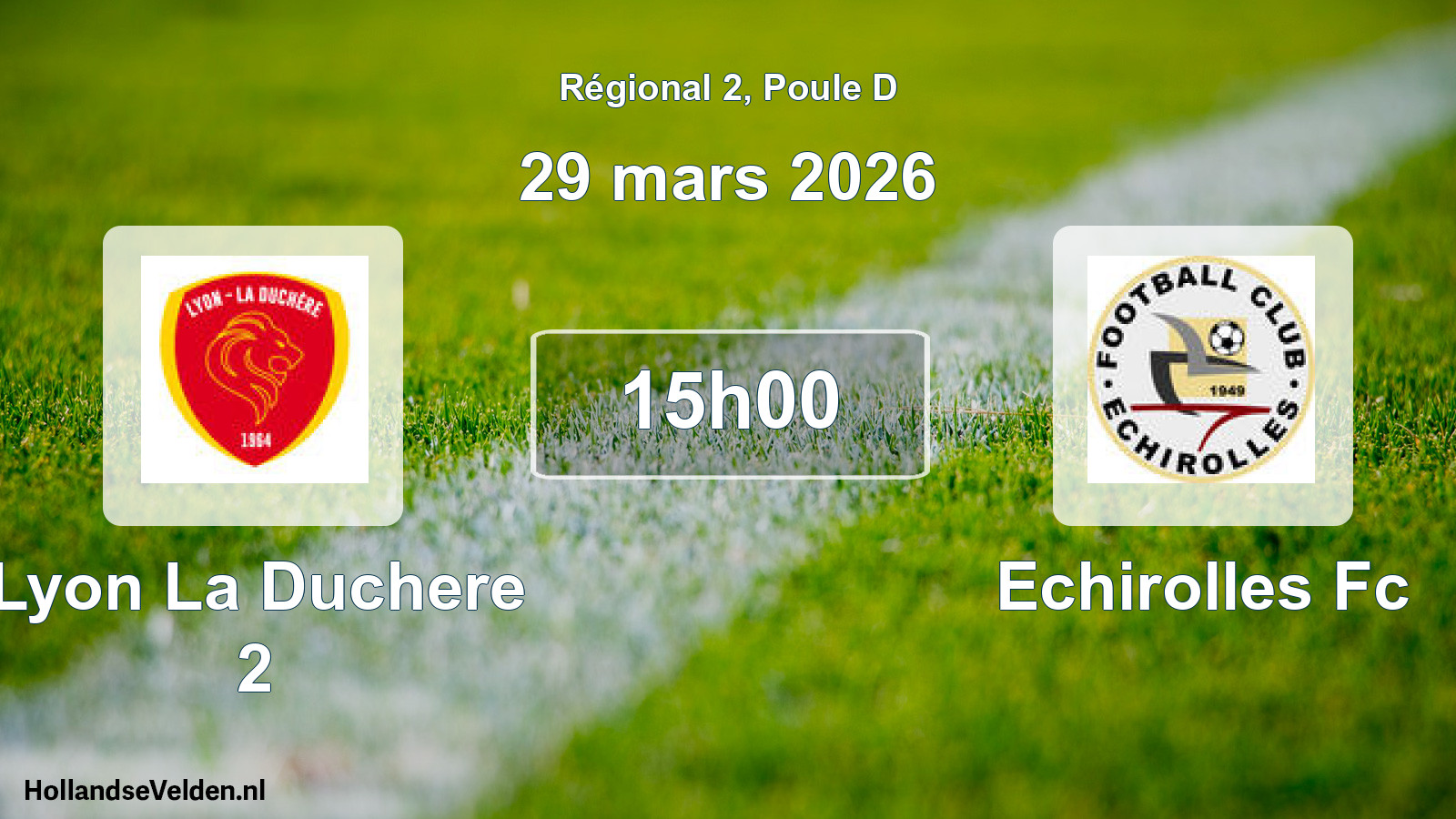 Scheduled Match: Lyon La Duchere 2 - Echirolles Fc (29 March 2026)