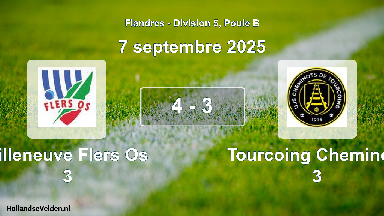 Total number of matches played: Villeneuve Flers Os 3 - Tourcoing Cheminots 3 4 - 3 (7 September 2025)