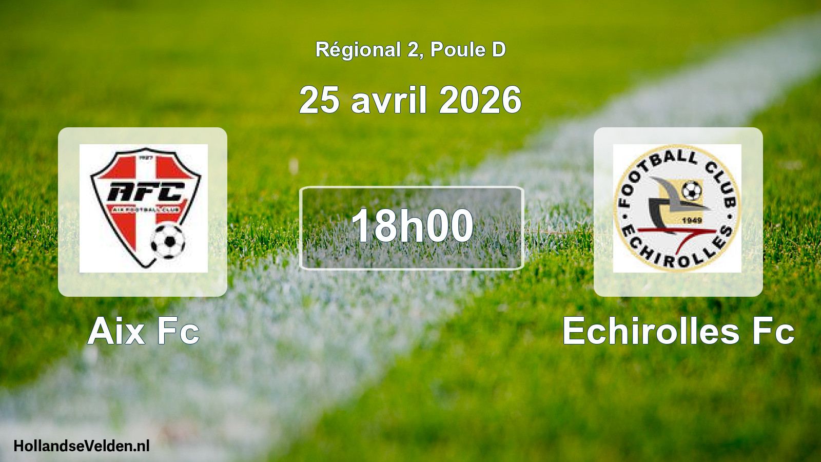 Geplande wedstrijd: Aix Fc - Echirolles Fc (25 avril 2026)