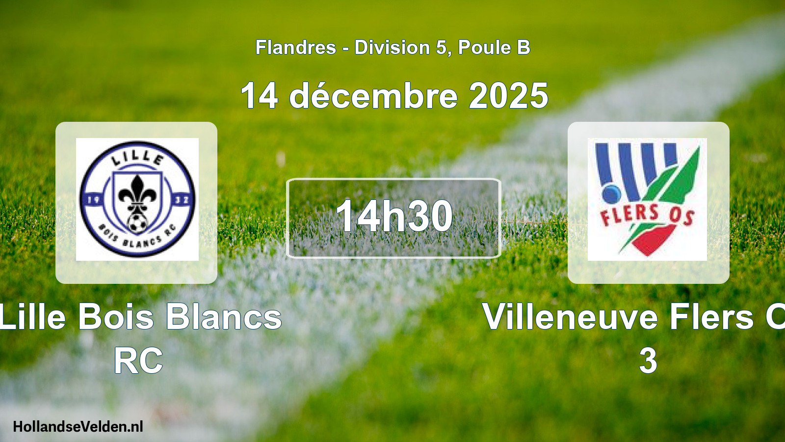 Match programmé: Lille Bois Blancs RC - Villeneuve Flers Os 3 (14 décembre 2025)