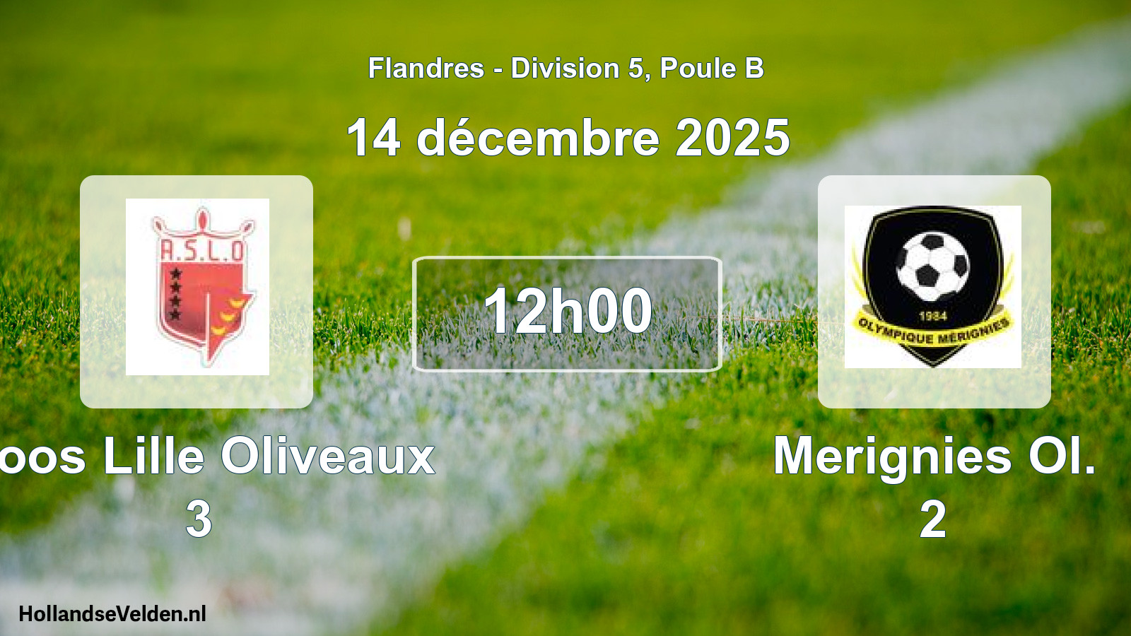 Match programmé: Loos Lille Oliveaux 3 - Merignies Ol. 2 (14 décembre 2025)