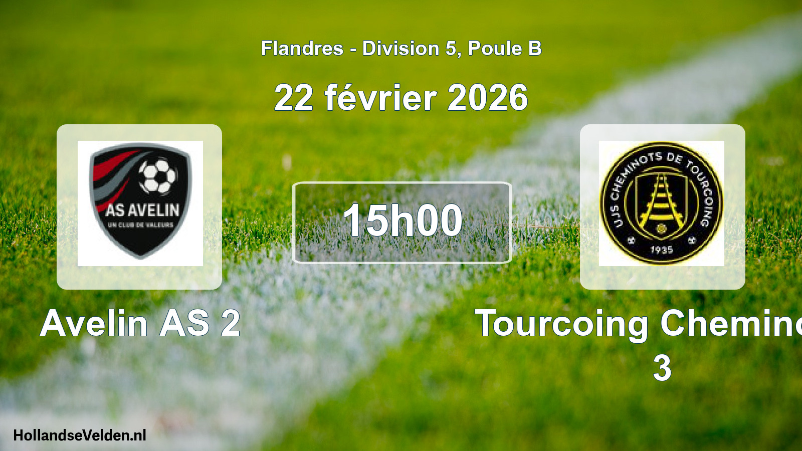 Scheduled Match: Avelin AS 2 - Tourcoing Cheminots 3 (22 February 2026)