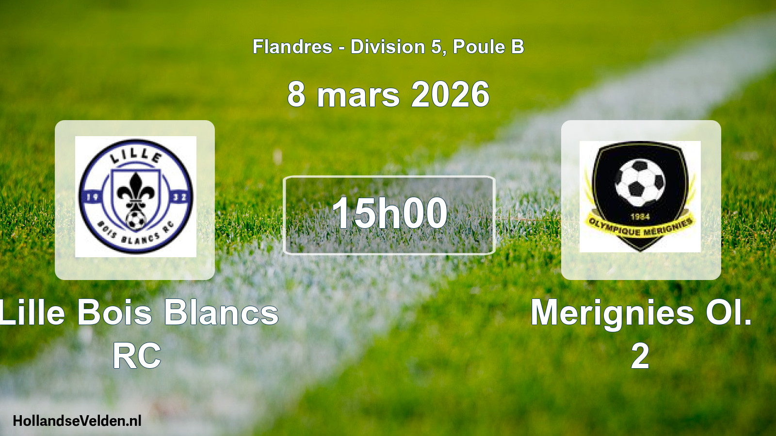 Match programmé: Lille Bois Blancs RC - Merignies Ol. 2 (8 mars 2026)