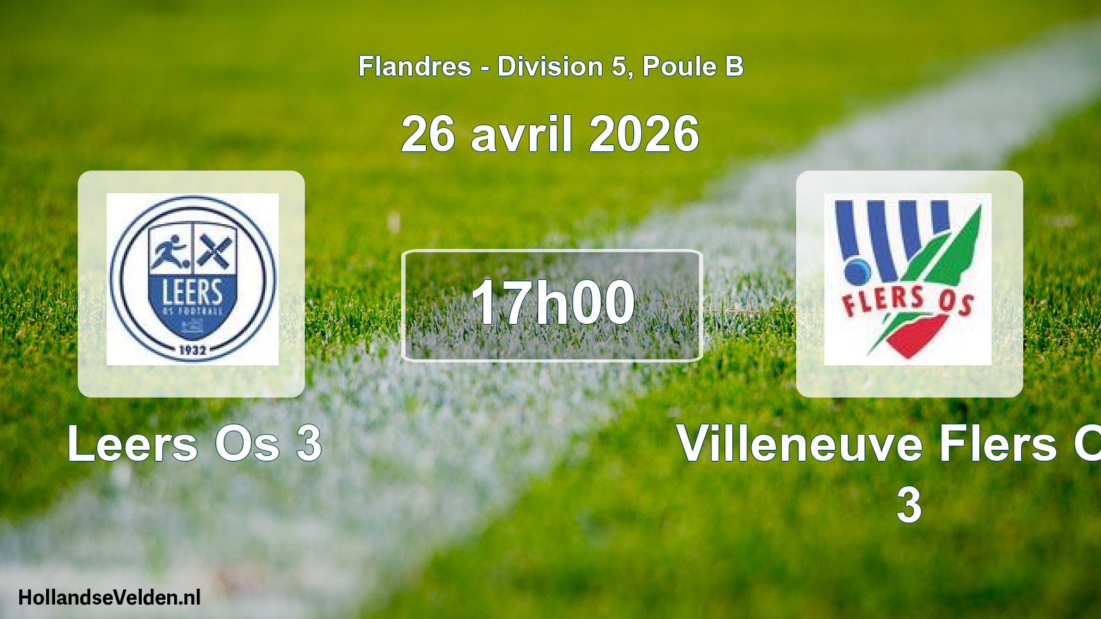 Geplande wedstrijd: Leers Os 3 - Villeneuve Flers Os 3 (26 april 2026)