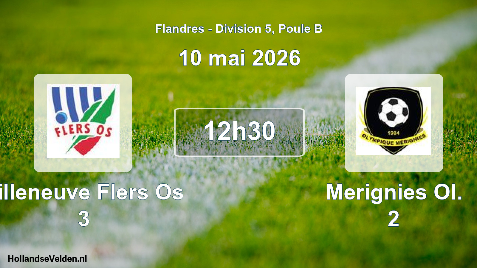 Scheduled Match: Villeneuve Flers Os 3 - Merignies Ol. 2 (10 May 2026)