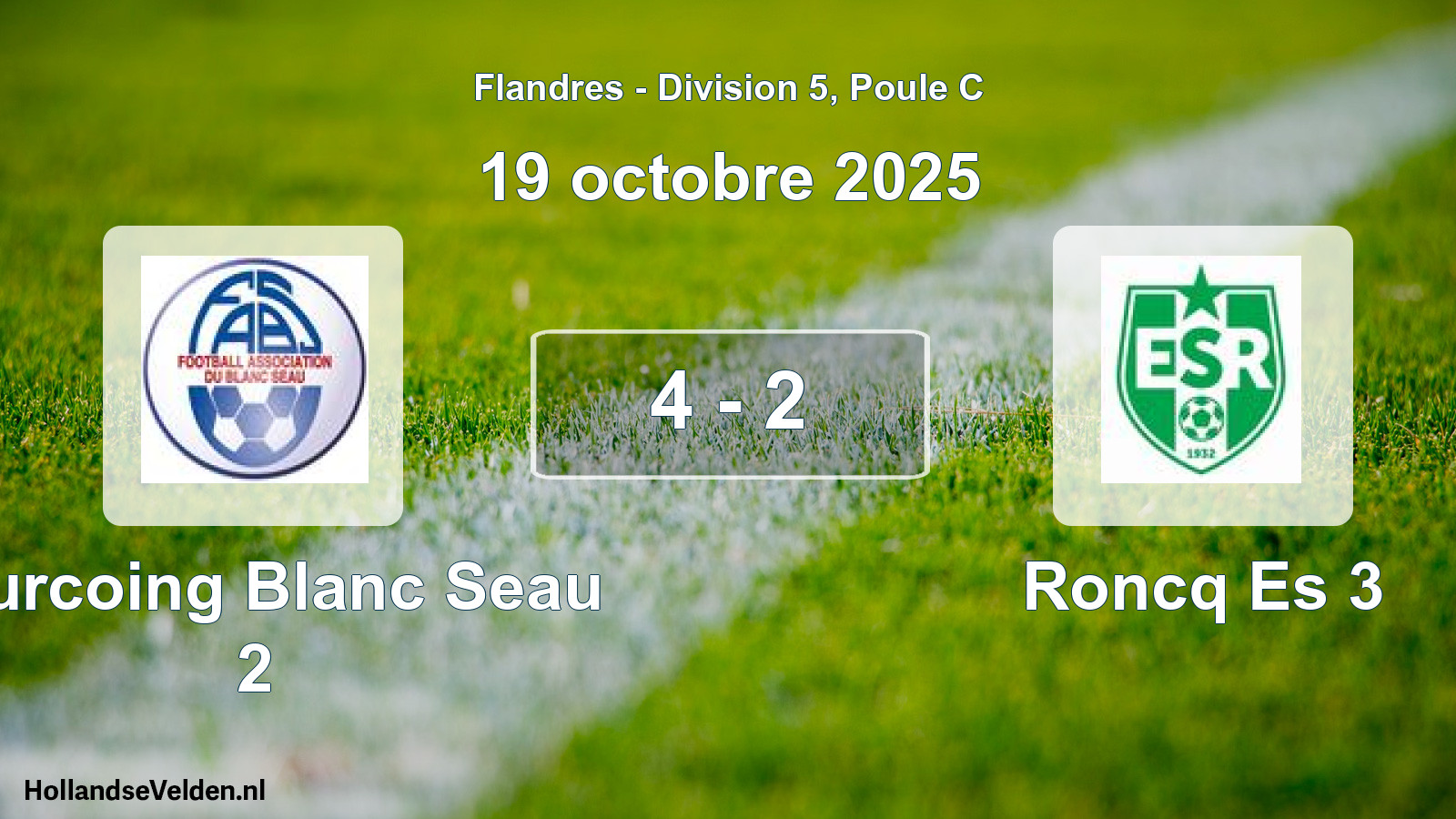 Match joué: Tourcoing Blanc Seau 2 - Roncq Es 3 4 - 2 (19 octobre 2025)