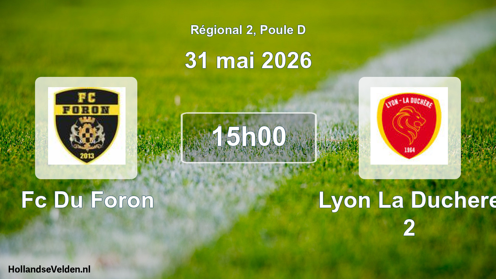 Scheduled Match: Fc Du Foron - Lyon La Duchere 2 (31 May 2026)