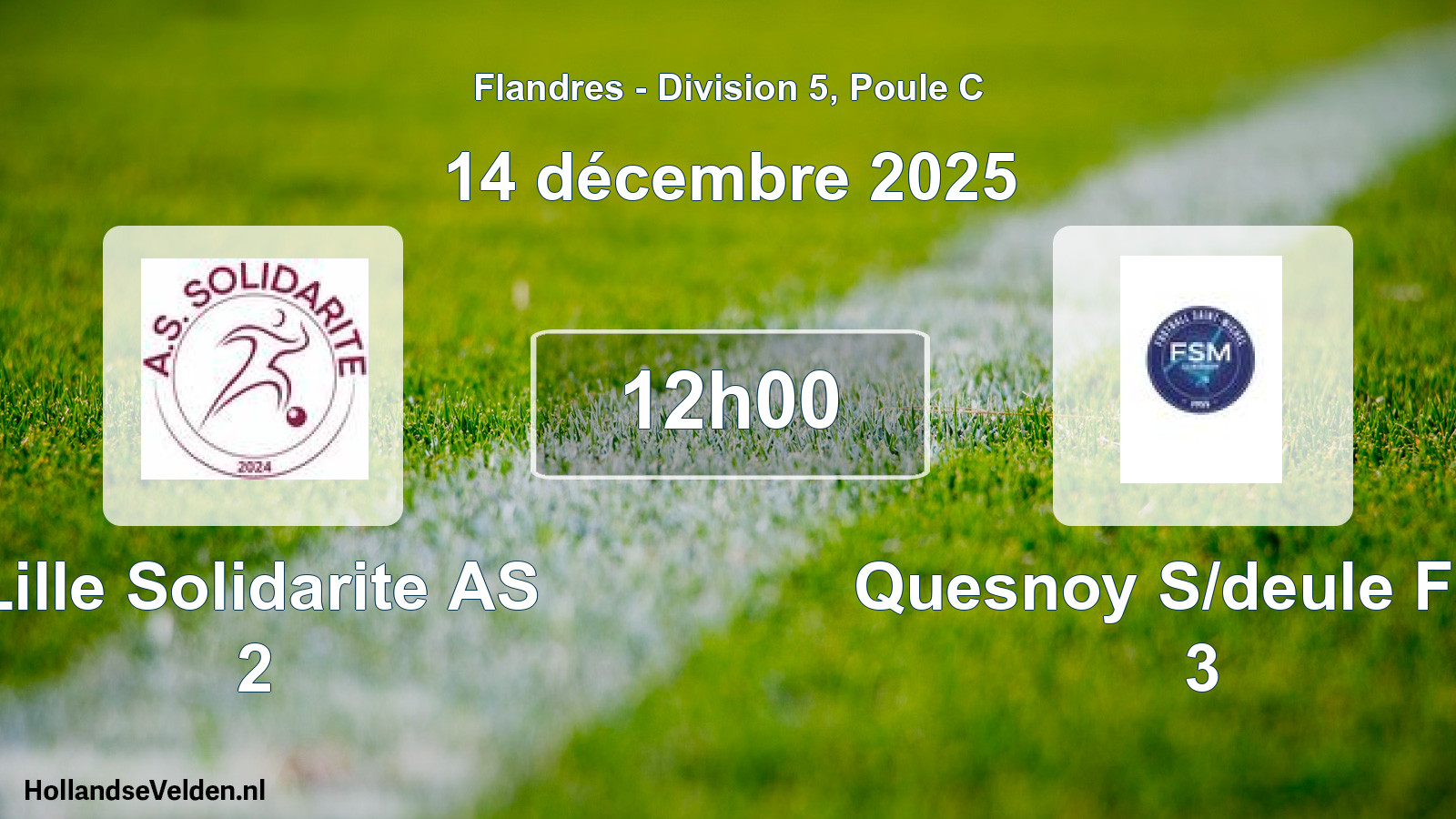 Scheduled Match: Lille Solidarite AS 2 - Quesnoy S/deule Fsm 3 (14 December 2025)