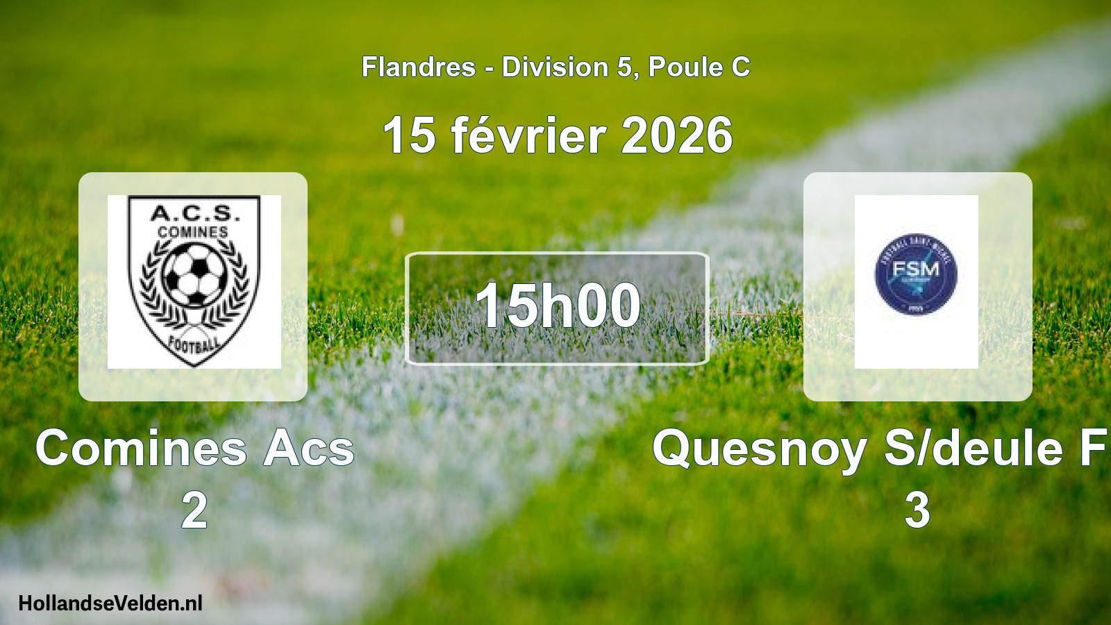 Match programmé: Comines Acs 2 - Quesnoy S/deule Fsm 3 (15 février 2026)