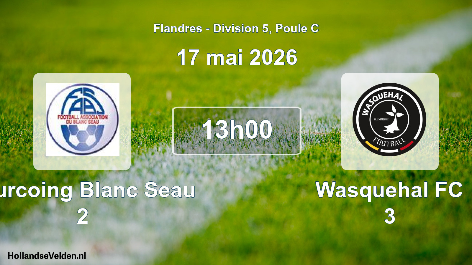 Match programmé: Tourcoing Blanc Seau 2 - Wasquehal FC 3 (17 mai 2026)