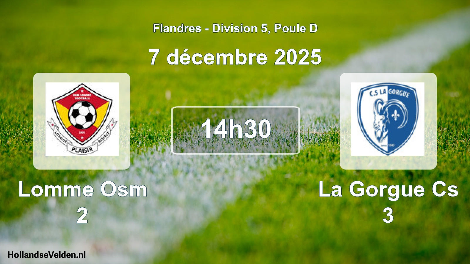 Scheduled Match: Lomme Osm 2 - La Gorgue Cs 3 (7 December 2025)