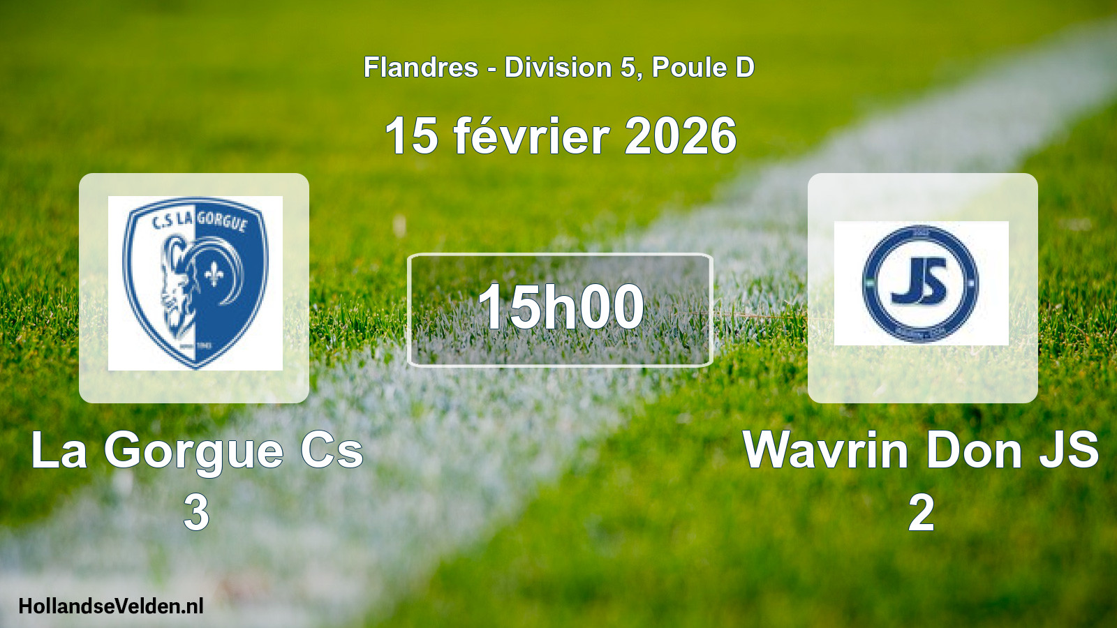 Match programmé: La Gorgue Cs 3 - Wavrin Don JS 2 (15 février 2026)