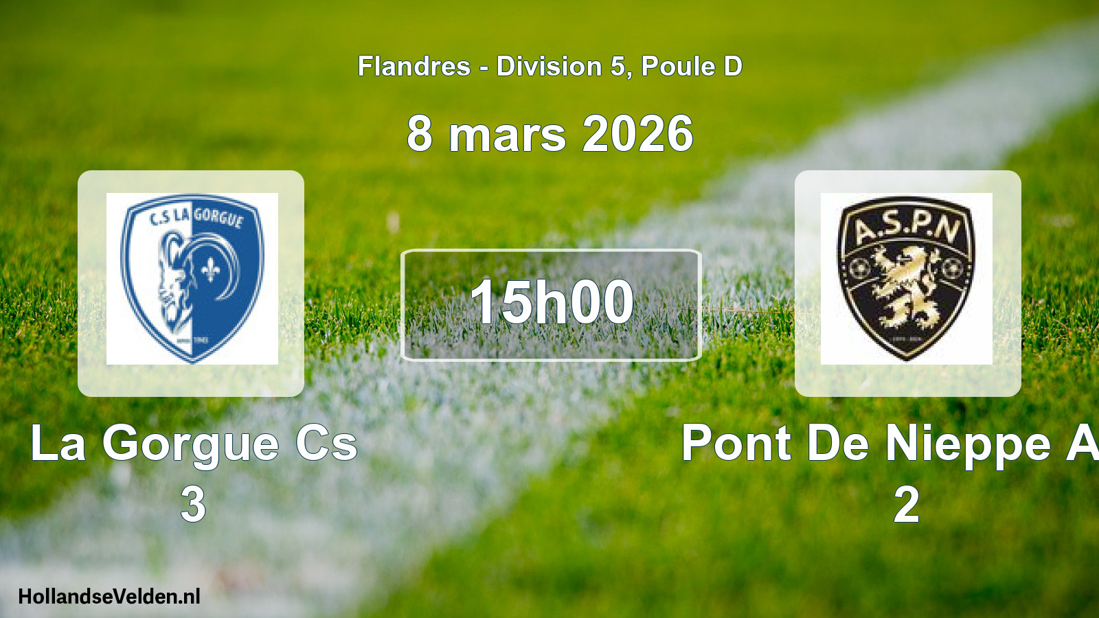 Match programmé: La Gorgue Cs 3 - Pont De Nieppe AS 2 (8 mars 2026)