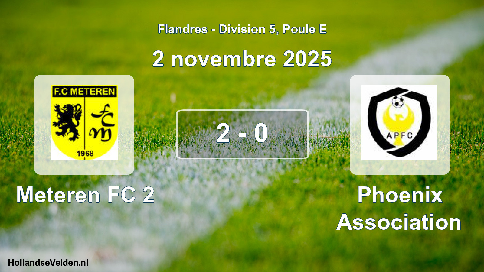 Match joué: Meteren FC 2 - Phoenix Association 2 - 0 (2 novembre 2025)