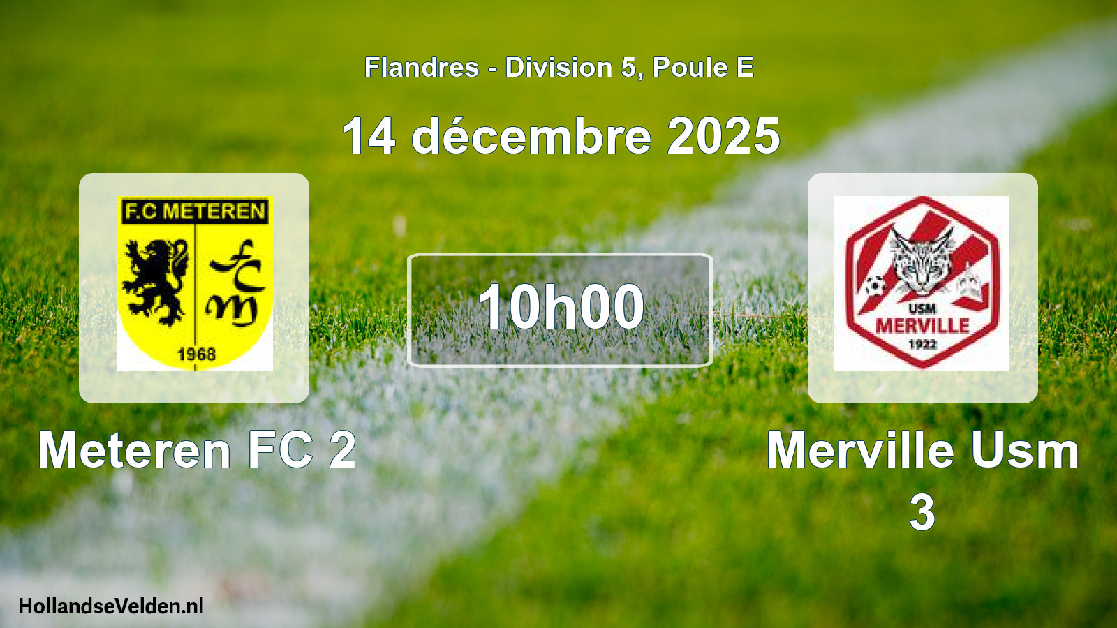 Scheduled Match: Meteren FC 2 - Merville Usm 3 (14 December 2025)