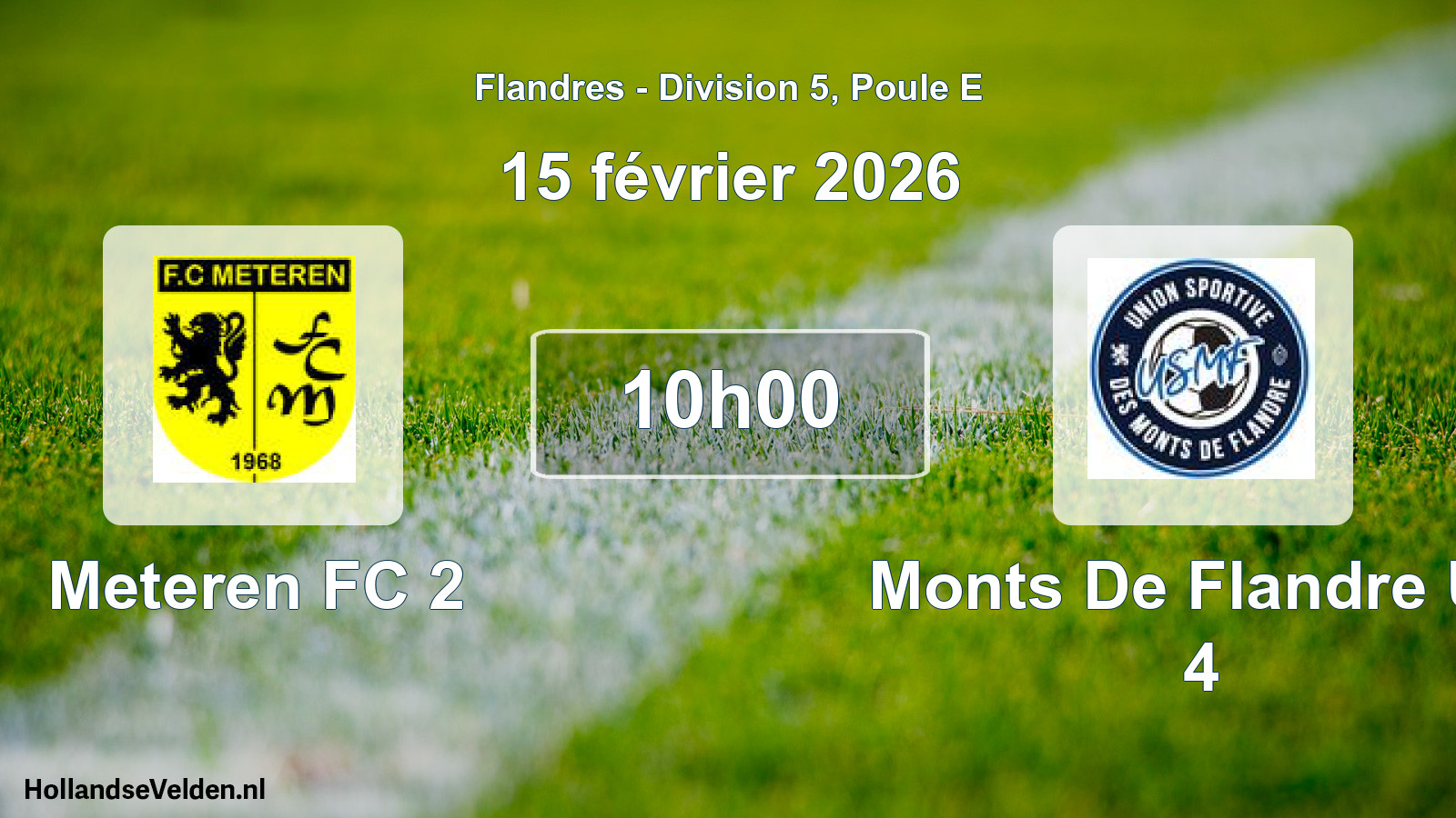 Geplande wedstrijd: Meteren FC 2 - Monts De Flandre US 4 (15 februari 2026)
