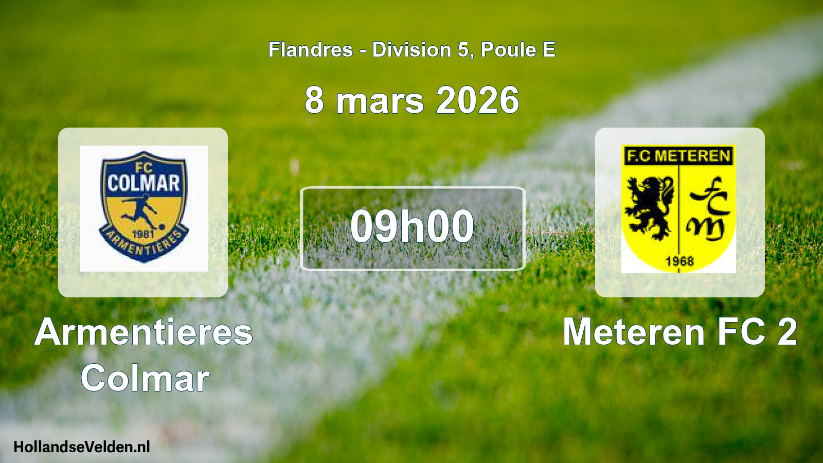 Match programmé: Armentieres Colmar - Meteren FC 2 (8 mars 2026)