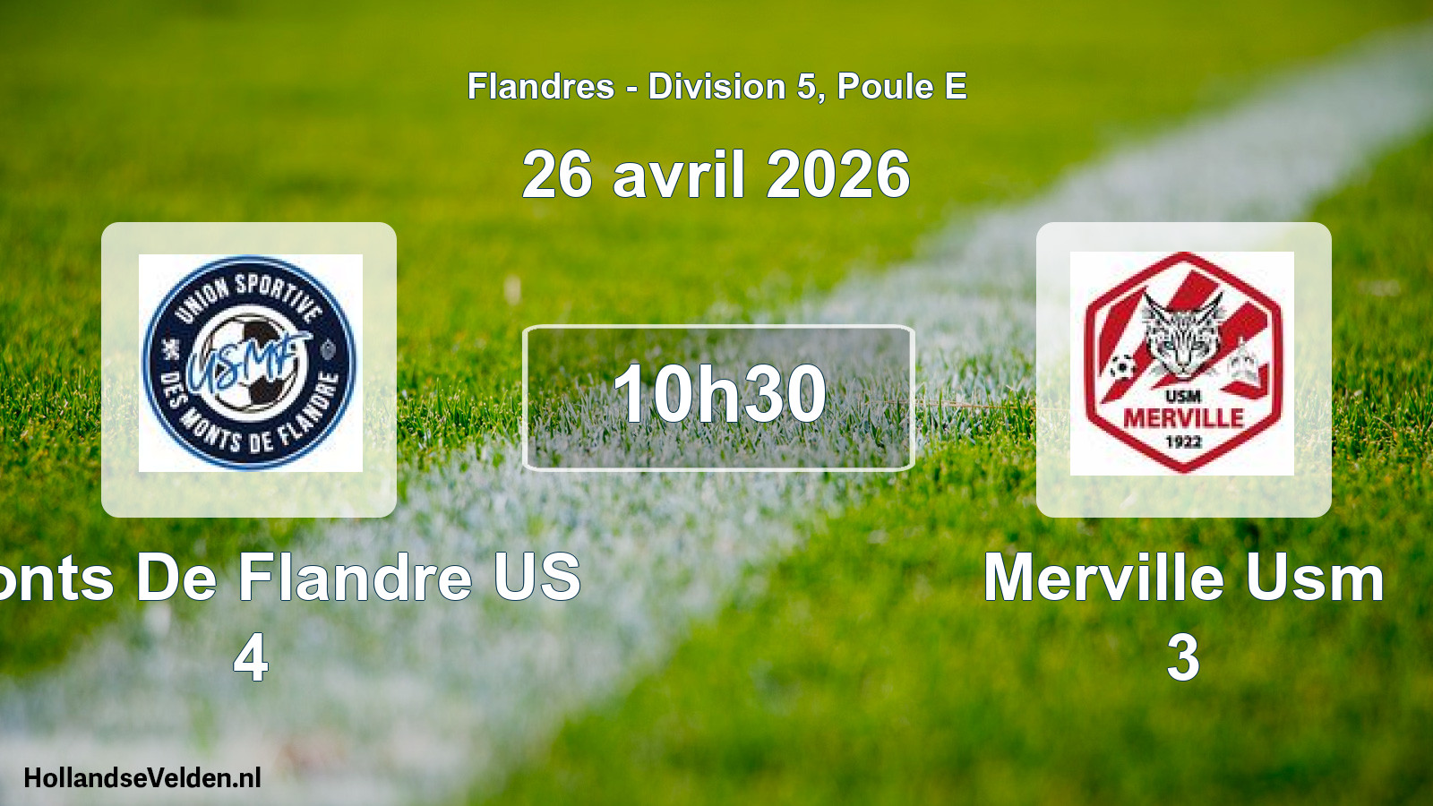 Scheduled Match: Monts De Flandre US 4 - Merville Usm 3 (26 April 2026)