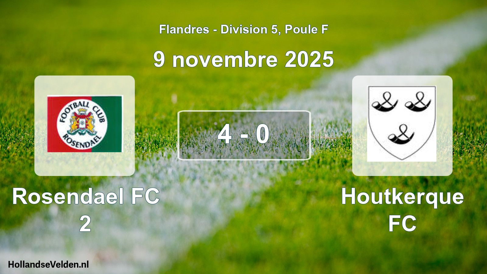 Total number of matches played: Rosendael FC 2 - Houtkerque FC 4 - 0 (9 November 2025)
