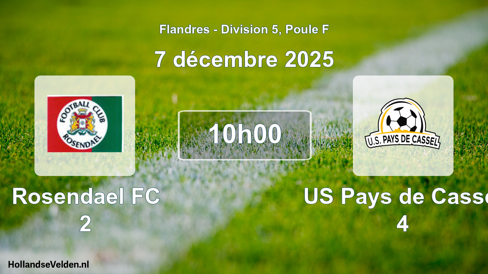 Match programmé: Rosendael FC 2 - US Pays de Cassel 4 (7 décembre 2025)