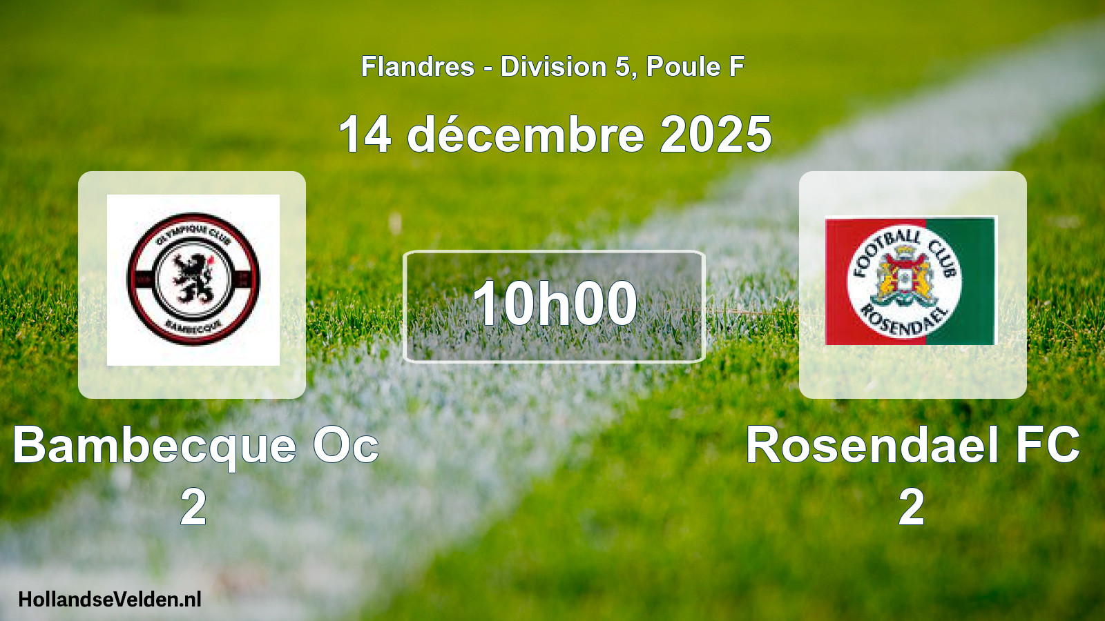 Geplande wedstrijd: Bambecque Oc 2 - Rosendael FC 2 (14 december 2025)