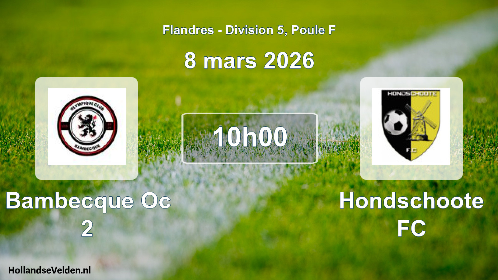 Scheduled Match: Bambecque Oc 2 - Hondschoote FC (8 March 2026)