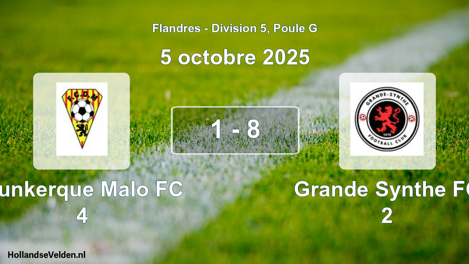 Total number of matches played: Dunkerque Malo FC 4 - Grande Synthe FC 2 1 - 8 (5 October 2025)