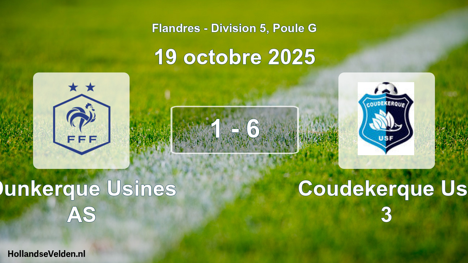 Total number of matches played: Dunkerque Usines AS - Coudekerque Usf 3 1 - 6 (19 October 2025)