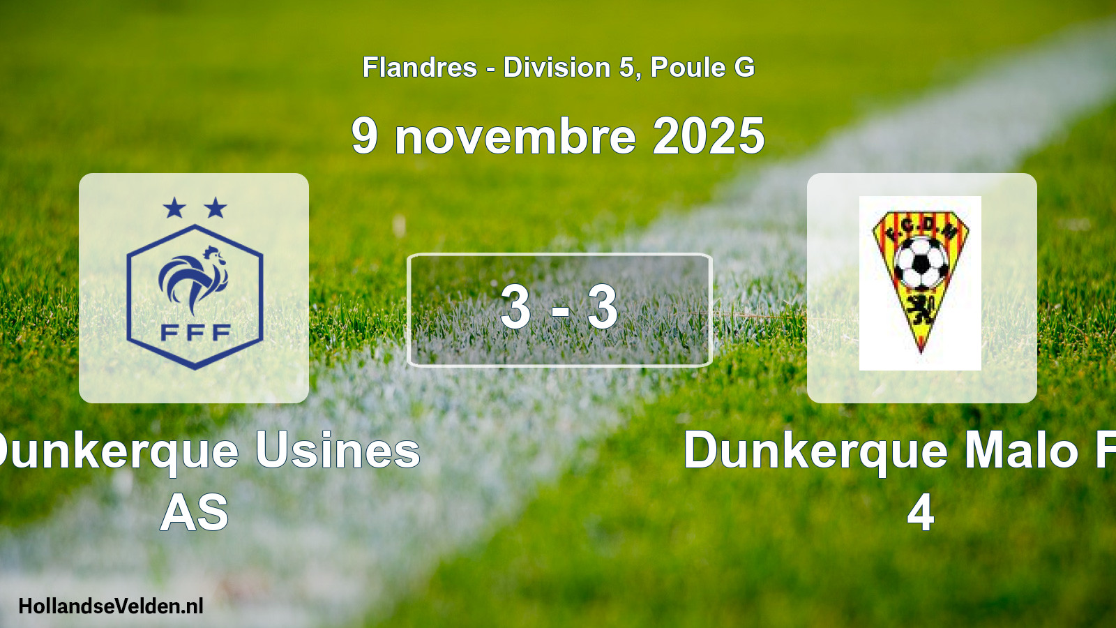 Gespeelde wedstrijd: Dunkerque Usines AS - Dunkerque Malo FC 4 3 - 3 (9 november 2025)