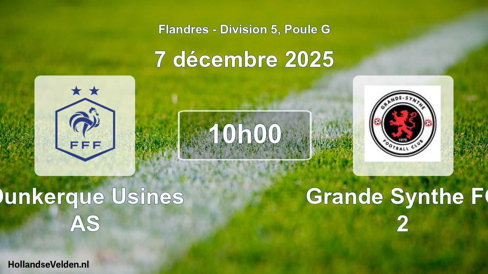 Match programmé: Dunkerque Usines AS - Grande Synthe FC 2 (7 décembre 2025)