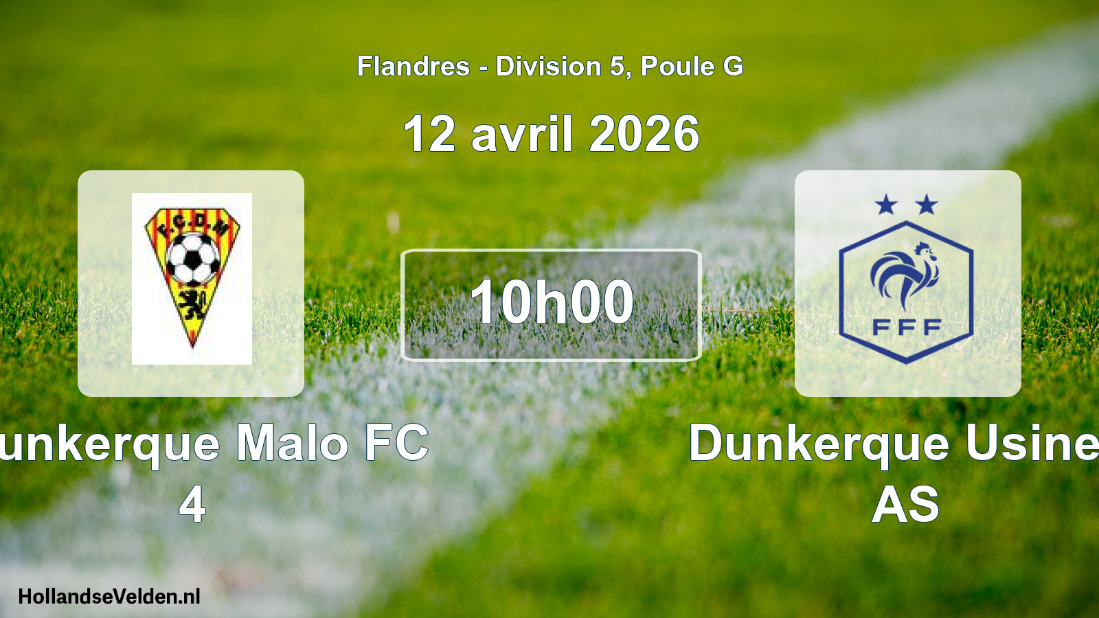 Geplande wedstrijd: Dunkerque Malo FC 4 - Dunkerque Usines AS (12 april 2026)