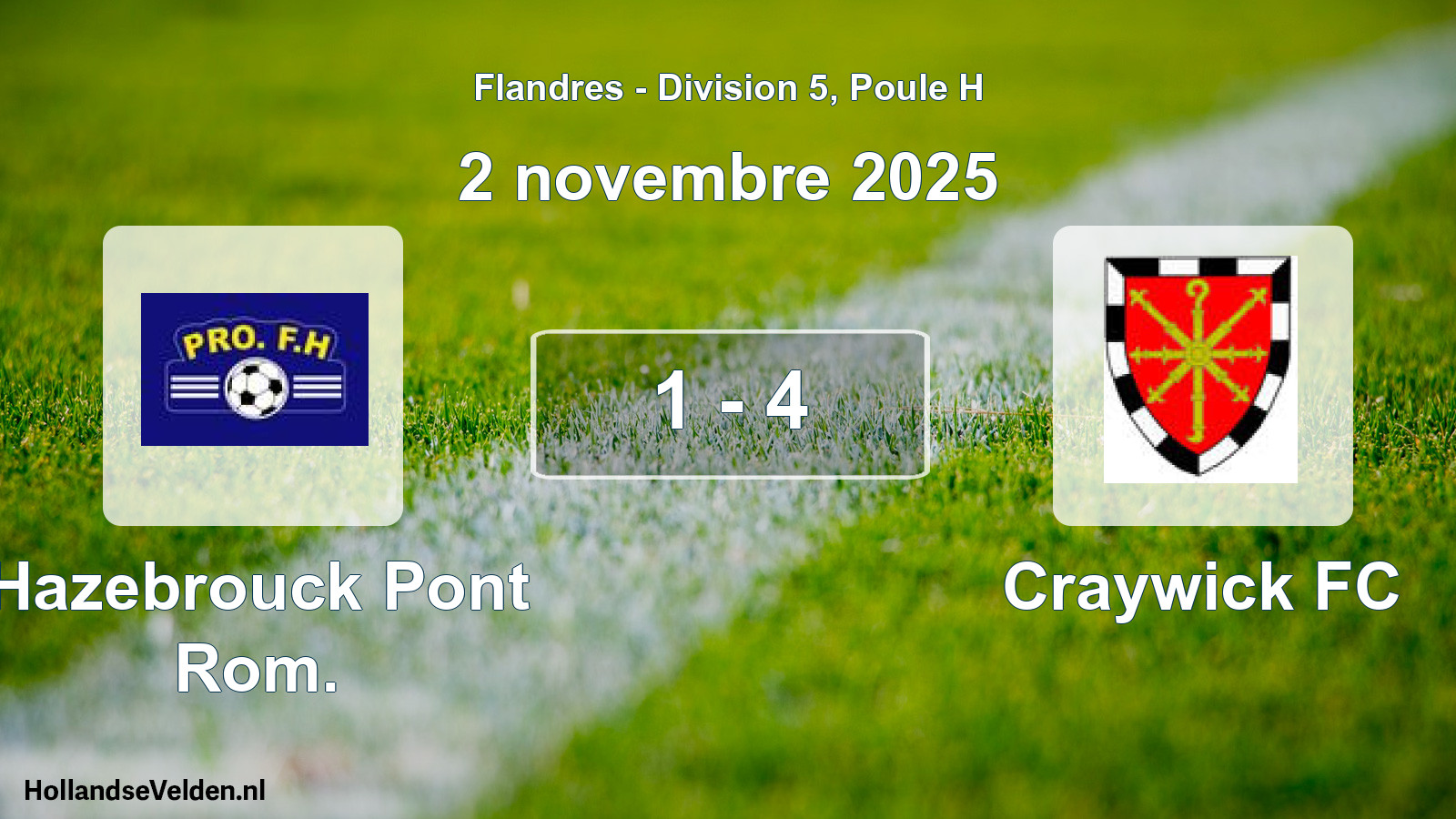 Total number of matches played: Hazebrouck Pont Rom. - Craywick FC 1 - 4 (2 November 2025)