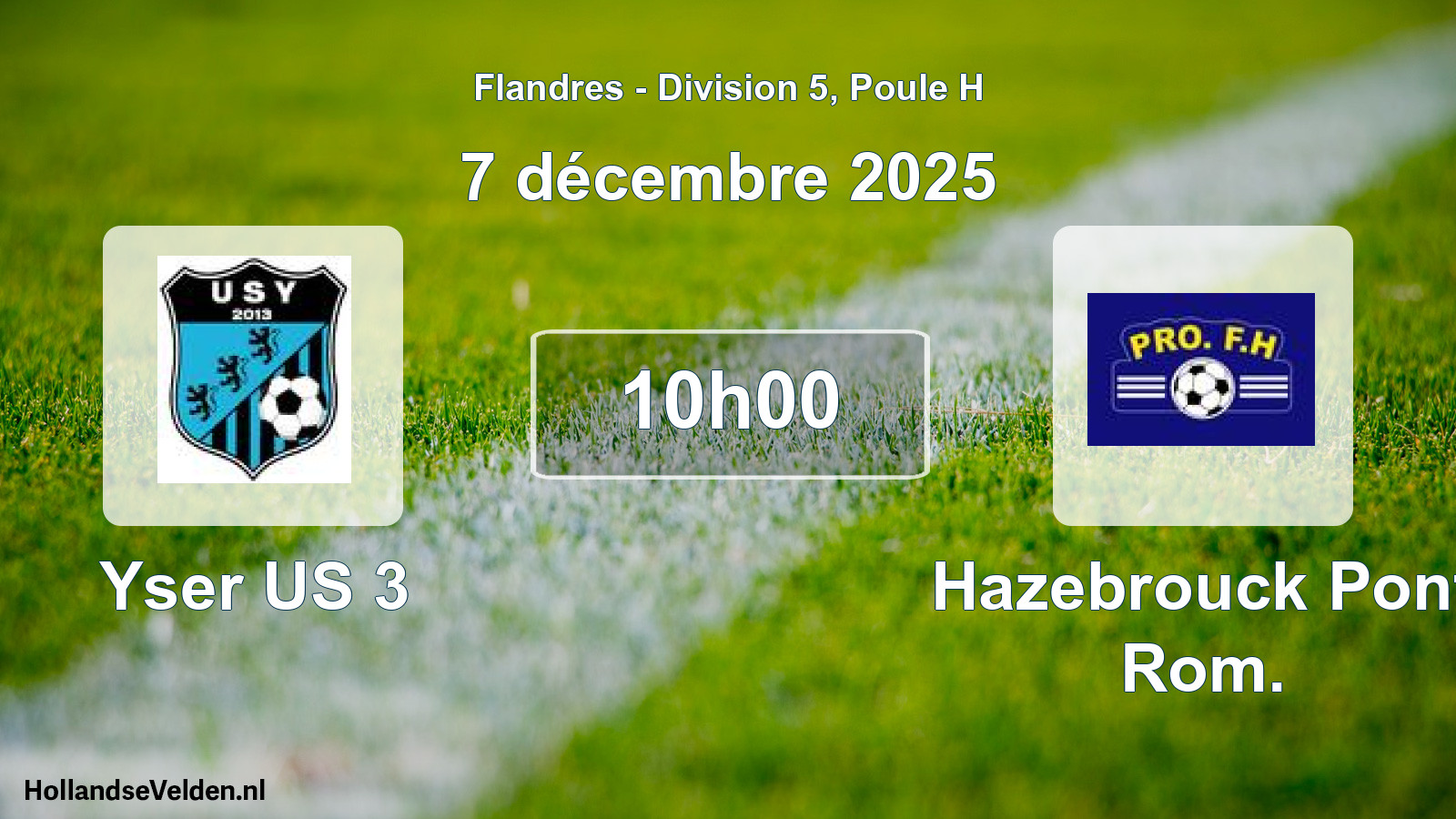 Scheduled Match: Yser US 3 - Hazebrouck Pont Rom. (7 December 2025)