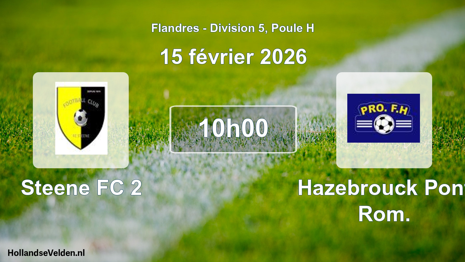 Match programmé: Steene FC 2 - Hazebrouck Pont Rom. (15 février 2026)