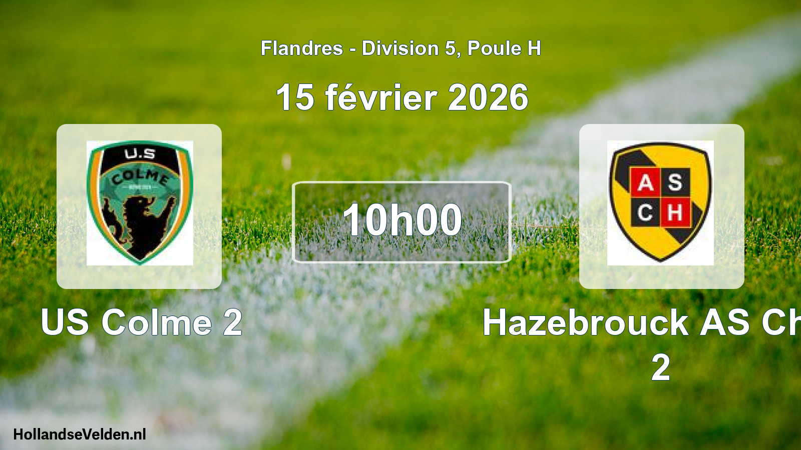Scheduled Match: US Colme 2 - Hazebrouck AS Chts 2 (15 February 2026)
