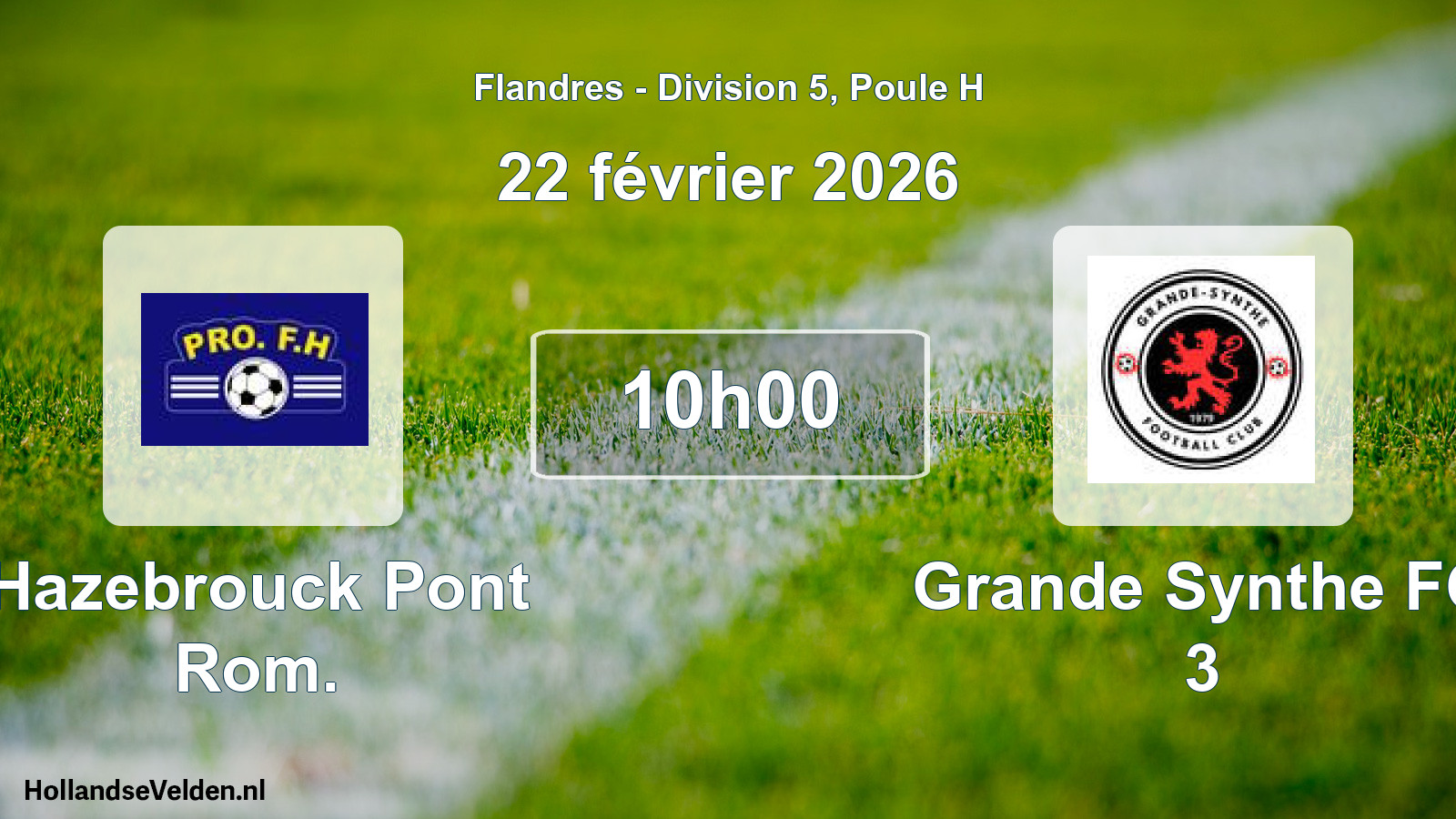 Match programmé: Hazebrouck Pont Rom. - Grande Synthe FC 3 (22 février 2026)