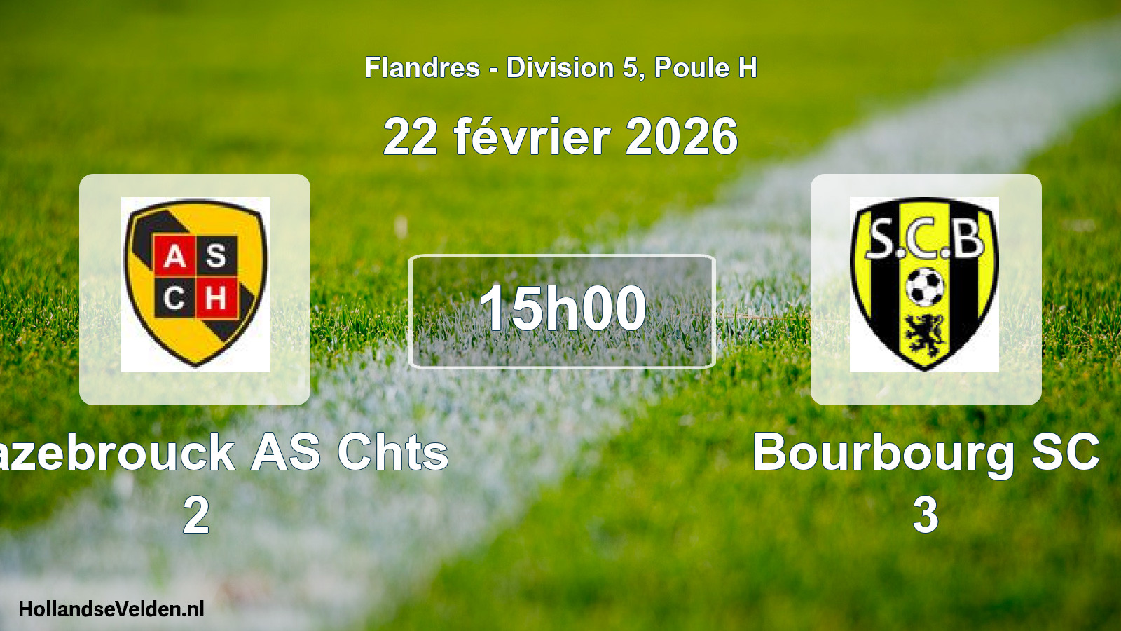 Geplande wedstrijd: Hazebrouck AS Chts 2 - Bourbourg SC 3 (22 februari 2026)