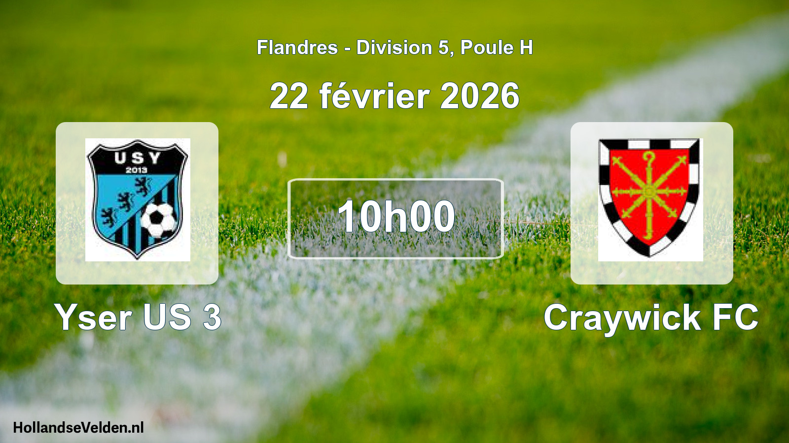 Scheduled Match: Yser US 3 - Craywick FC (22 February 2026)