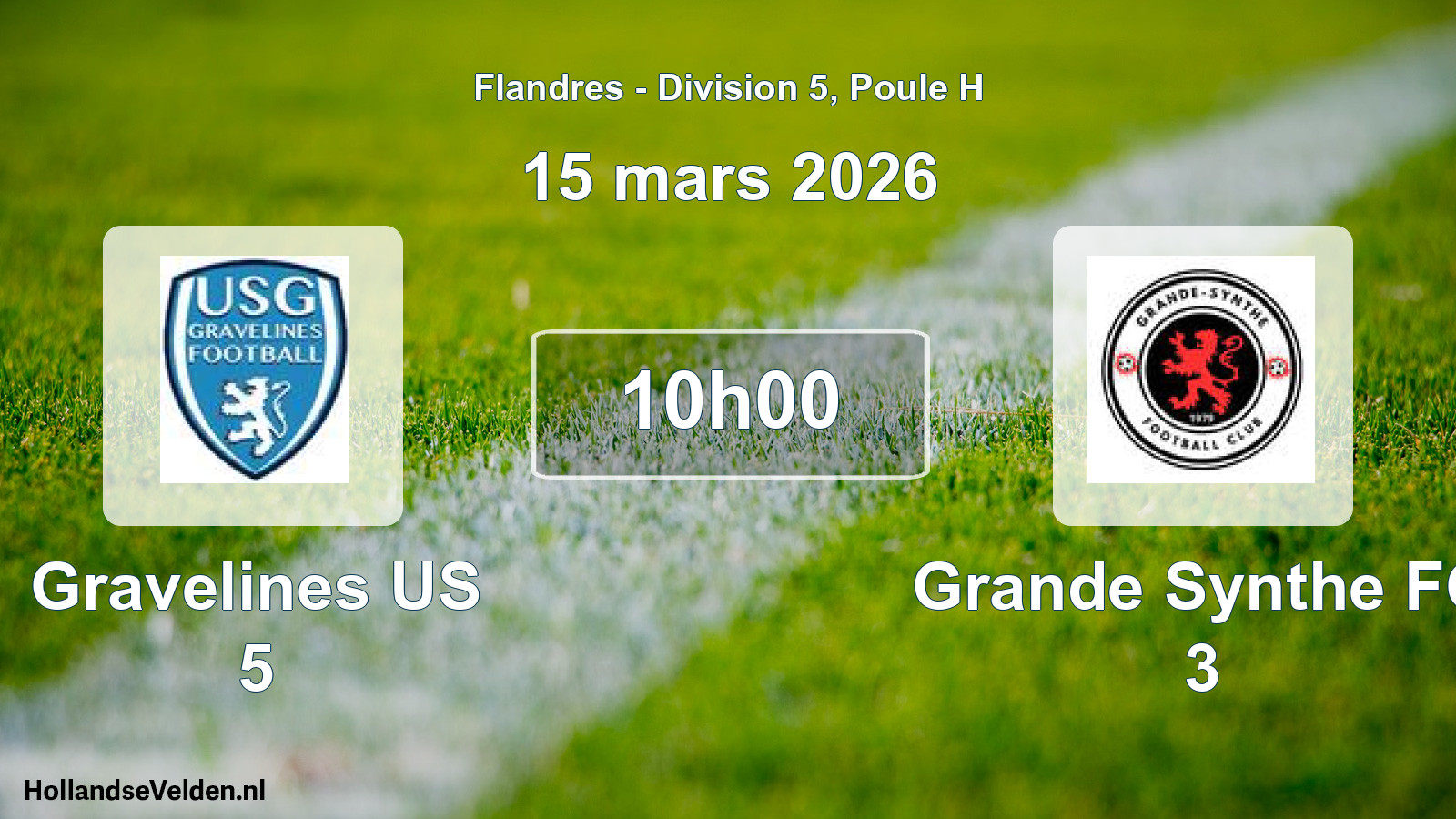 Scheduled Match: Gravelines US 5 - Grande Synthe FC 3 (15 March 2026)