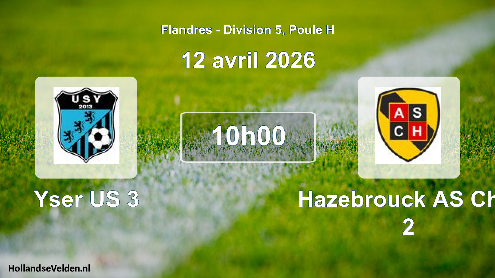 Scheduled Match: Yser US 3 - Hazebrouck AS Chts 2 (12 April 2026)