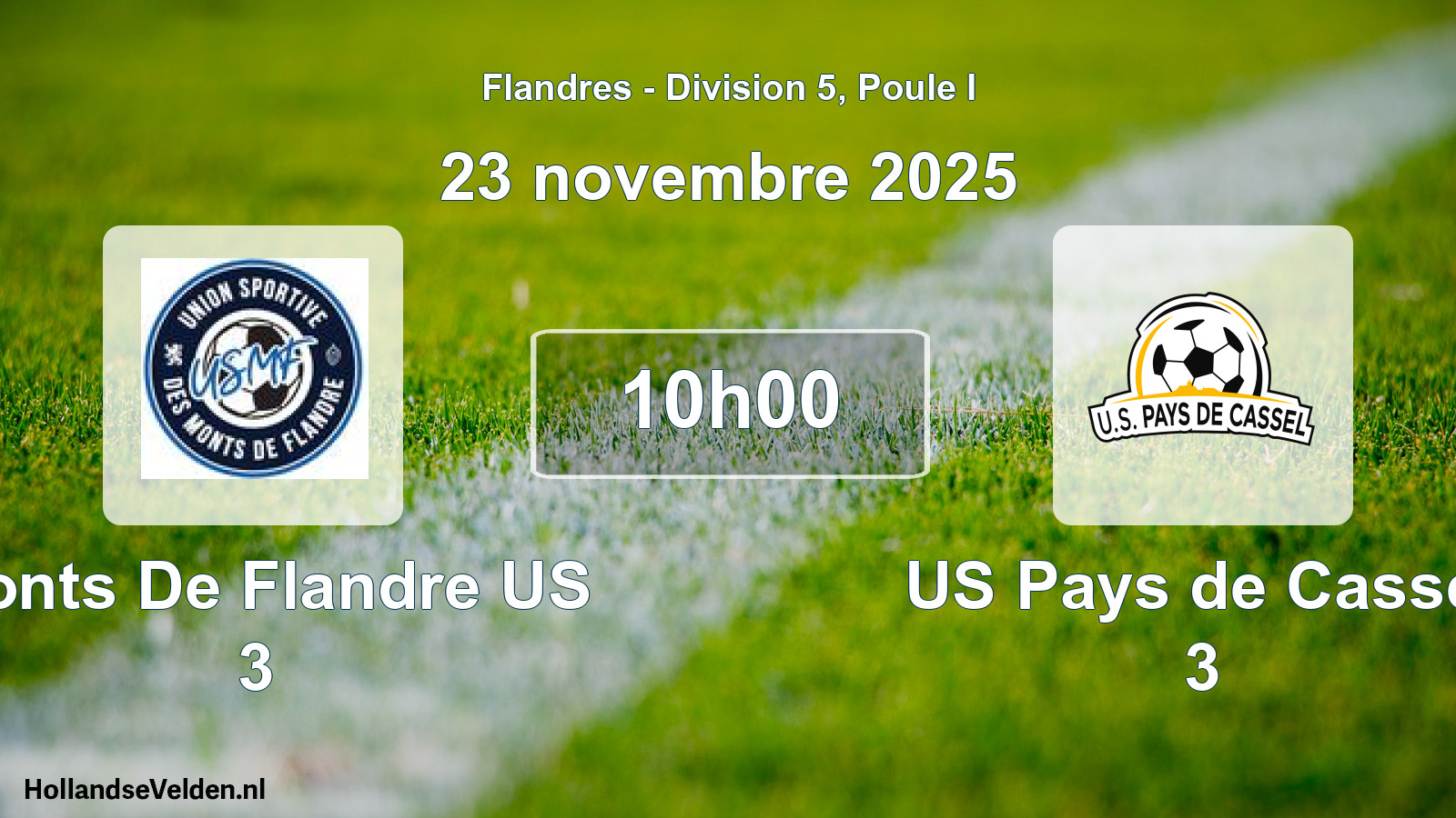 Match programmé: Monts De Flandre US 3 - US Pays de Cassel 3 (23 novembre 2025)